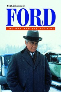 Ford: The Man and the Machine (1987)