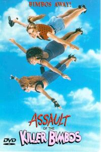 Assault of the Killer Bimbos (1988)