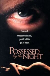 Possessed by the Night (1994)