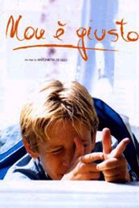 Non � Giusto (2001)