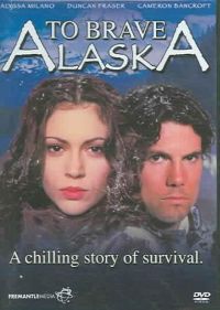 To Brave Alaska (1996)