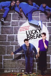 Lucky Break (2001)