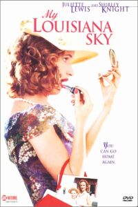 My Louisiana Sky (2001)