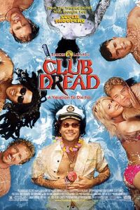 Club Dread (2004)