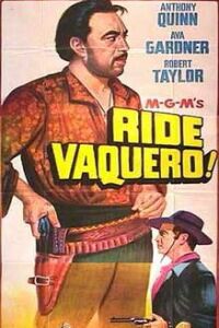 Ride, Vaquero! (1953)