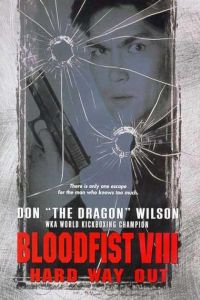 Bloodfist VIII: Trained to Kill (1996)