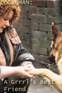 Dogwoman: A Grrrl's Best Friend (2000)