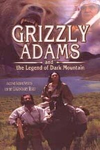 Grizzly Adams and the Legend of Dark Mountain (1999)