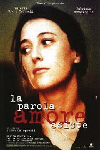 Parola Amore Esiste, La (1998)