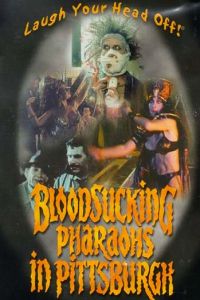 Bloodsucking Pharaohs in Pittsburgh (1991)