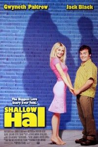 Shallow Hal (2001)