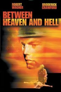 Between Heaven and Hell (1956)