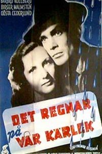 Det Regnar p� V�r K�rlek (1946)