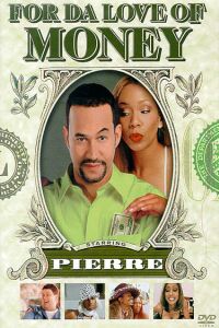 For da Love of Money (2002)