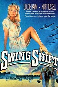 Swing Shift (1984)