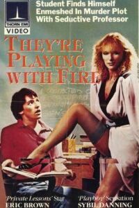 They're Playing with Fire (1984)