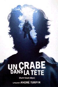 Crabe dans la Tte, Un (2001)