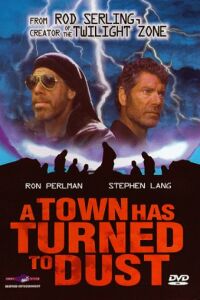 Town Has Turned to Dust, A (1998)