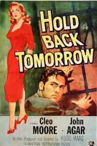 Hold Back Tomorrow (1955)