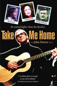 Take Me Home: The John Denver Story (2000)