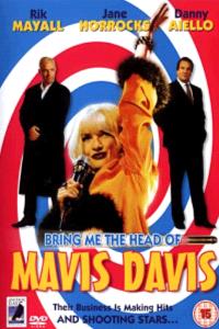 Bring Me the Head of Mavis Davis (1997)