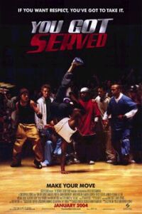 You Got Served (2004)