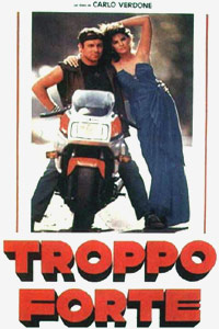 Troppo Forte (1986)