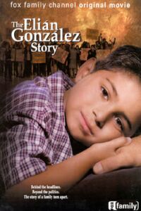 Family in Crisis: The Elian Gonzales Story, A (2000)