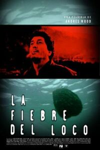Fiebre del Loco, La (2001)
