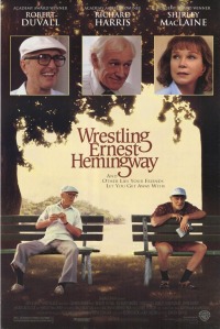 Wrestling Ernest Hemingway (1993)