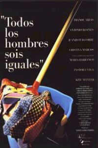 Todos los Hombres Sois Iguales (1994)