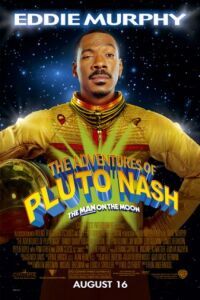 Adventures of Pluto Nash, The (2002)