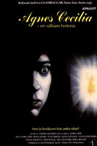 Agnes Cecilia - en S�llsam Historia (1991)