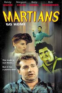 Martians Go Home (1990)