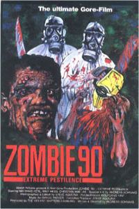 Zombie '90: Extreme Pestilence (1991)