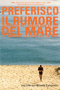 Preferisco il Rumore del Mare (2000)