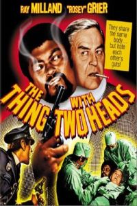 Thing with Two Heads, The (1972)