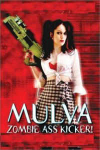 Mulva: Zombie Ass Kicker! (2001)