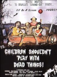 Children Shouldn't Play with Dead Things (1972)