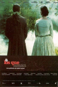 A Los Que Aman (1998)