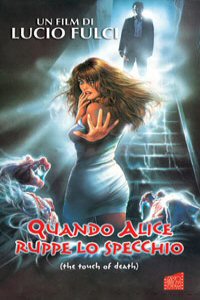 Quando Alice Ruppe lo Specchio (1988)