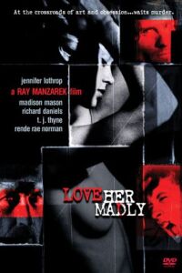 Love Her Madly (2000)