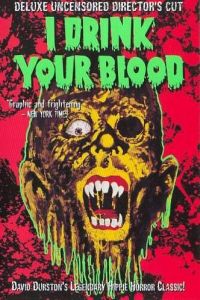 I Drink Your Blood (1970)