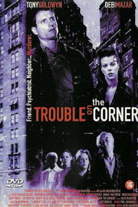 Trouble on the Corner (1997)