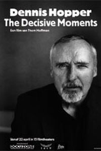 Dennis Hopper - The Decisive Moments (2004)