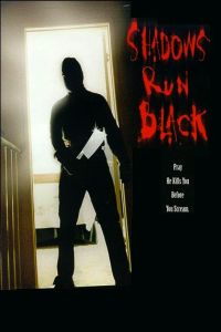 Shadows Run Black (1986)