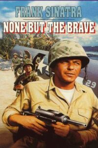 None But the Brave (1965)