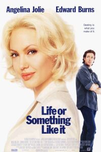 Life or Something like It (2002)