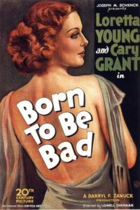 Born to Be Bad (1934)