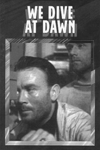 We Dive at Dawn (1943)